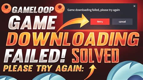 Game Downloading Failed .